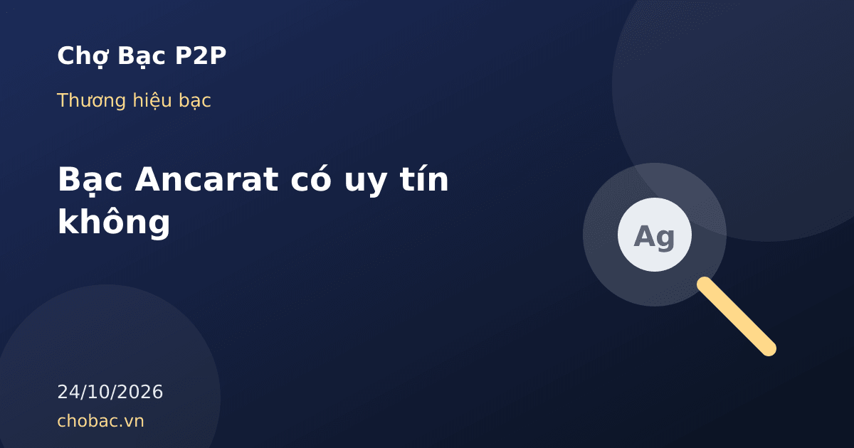 Minh hoạ kính lúp kiểm tra thông tin pháp nhân và bảng giá của một thương hiệu bạc