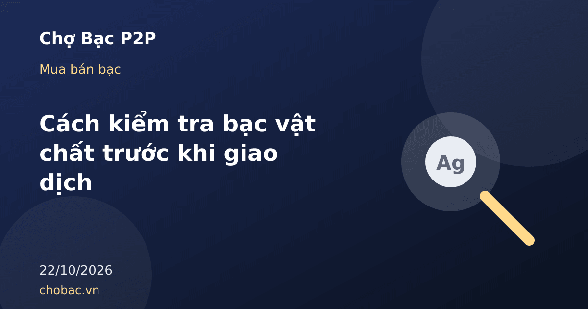Minh hoạ kính lúp phóng đại miếng bạc để kiểm tra độ thật của bạc vật chất