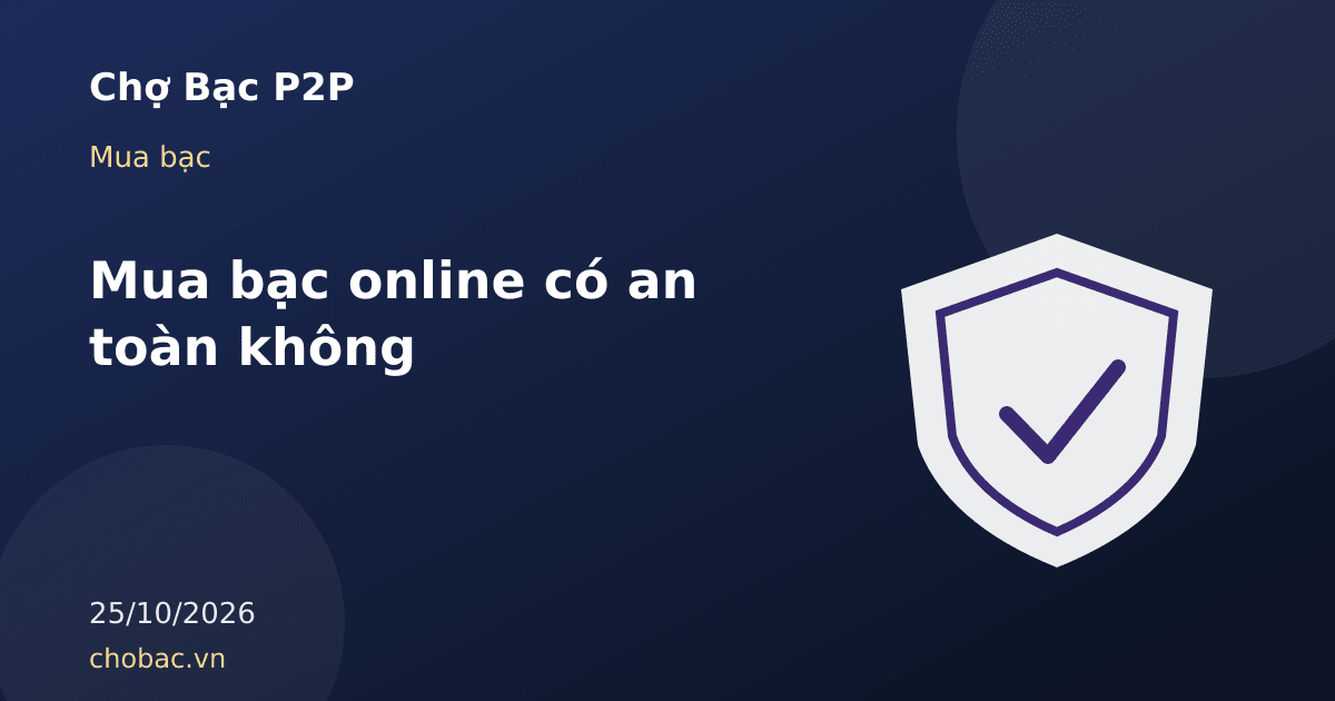 Minh hoạ các dấu hiệu cảnh báo lừa đảo khi mua bạc vật chất trực tuyến và checklist tự bảo vệ