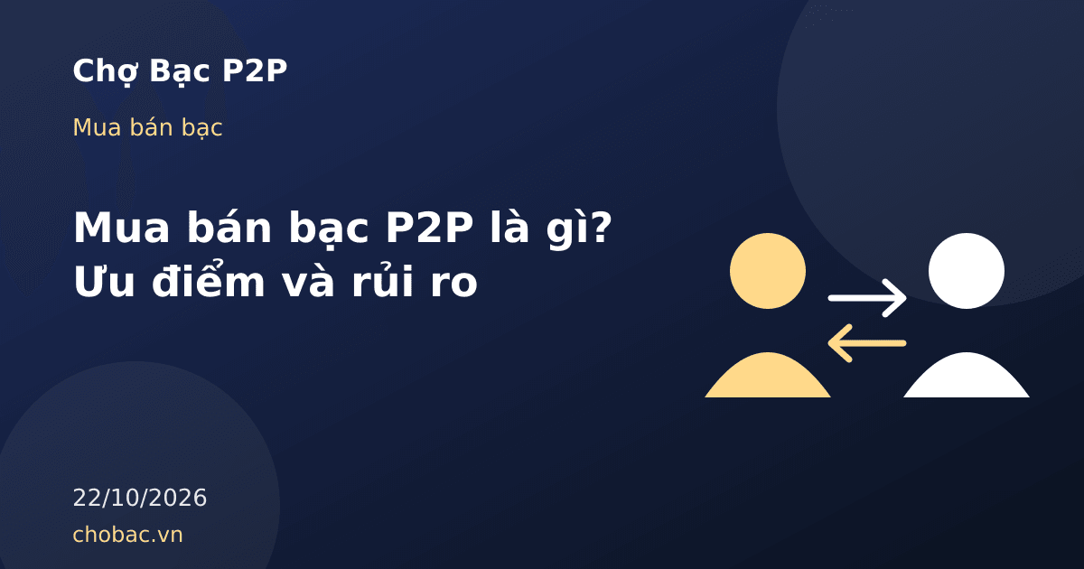 Minh hoạ hai người trao đổi qua lại thể hiện mô hình mua bán bạc P2P giữa cá nhân