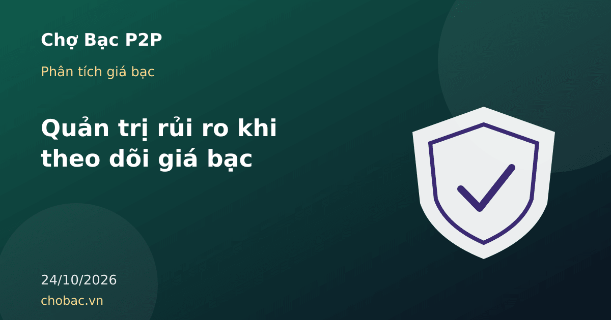 Minh hoạ chiếc khiên tượng trưng cho việc quản trị rủi ro khi theo dõi và mua bán bạc